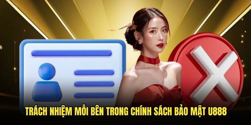 Chính sách bảo mật U888 2 bên hợp tác cùng thực hiện